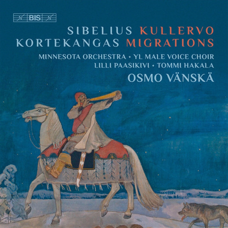 Sibelius: Kullervo - Kortekang/Product Detail/Classical