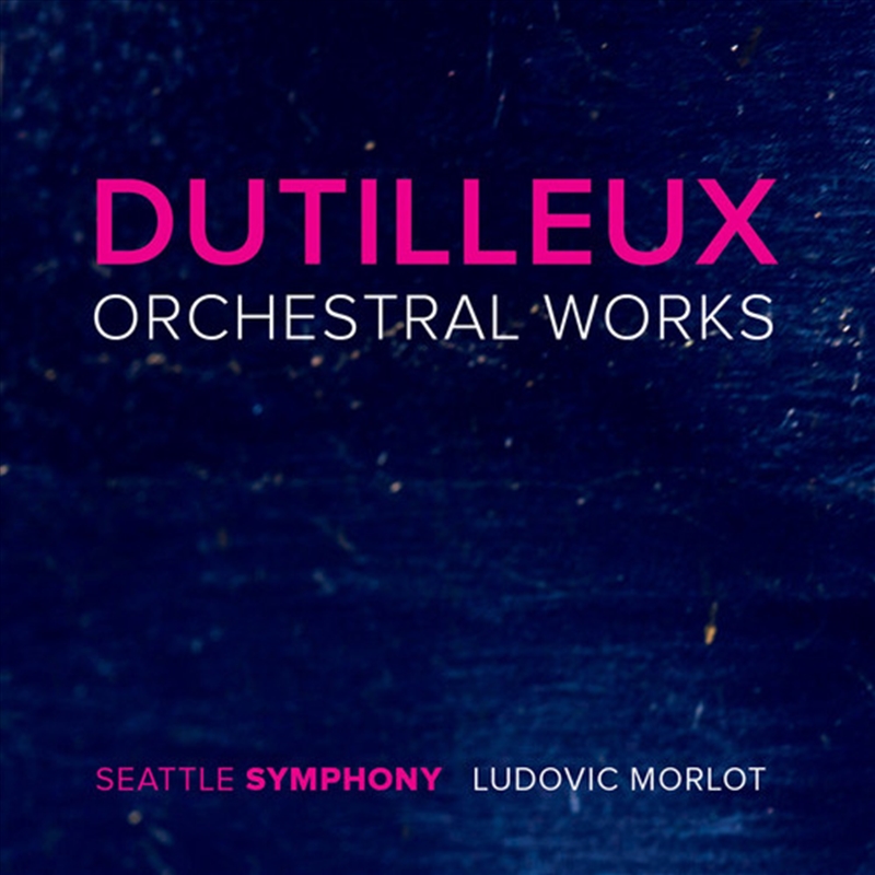 Dutilleux: Orchestral Works/Product Detail/Classical