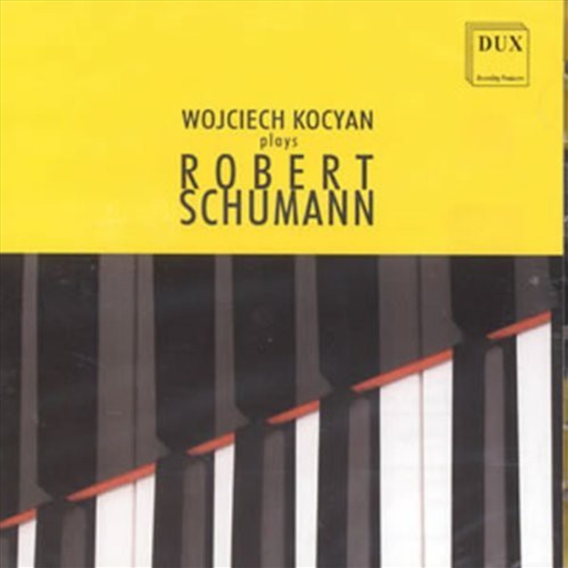 Wojciech Kocyan Plays Robert Schumann/Product Detail/Classical