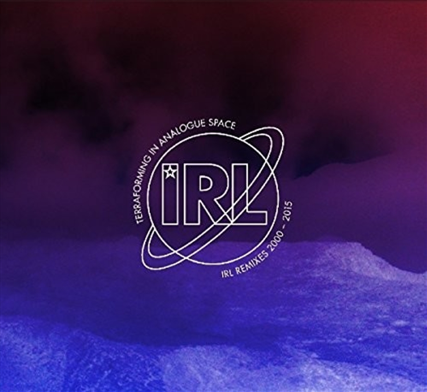 Terraforming In Analogue Space: Irl Remixes 00-15/Product Detail/Dance