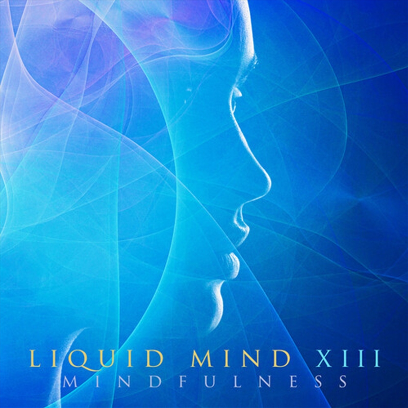 Liquid Mind Xiii: Mindfulness/Product Detail/Rock/Pop