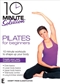 10 Minute Solution: Pilates For Beginners