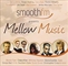Smoothfm Presents Mellow Music