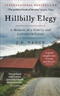 Hillbilly Elegy: Memoir Of A Family & Culture In Crisis