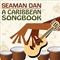 Seaman Dan - Caribbean Songbook