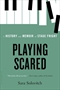 Playing Scared