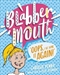 Blabbermouth #1: Oops, I've Done it Again!