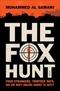 The Fox Hunt: Four Strangers, Thirteen Days, and One Man's Amazing Journey to Safety