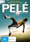 Pele - Birth Of A Legend