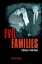 Evil Families - A History of Bad Blood