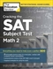 Princeton Review SAT Subject Test Math 2 Prep, 3rd Edition