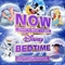 Now Thats What I Call Disney Bedtime