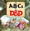 D&D Dungeons & Dragons the ABC's of D&D
