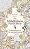 The Mindfulness Puzzle Book 4: Relaxing Puzzles to De-stress and Unwind