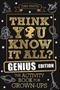 Think You Know It All? Genius Edition: The Activity Book for Grown-ups (Know it All Quiz Books)