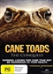 Cane Toads - The Conquest