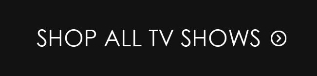 Shop All TV Shows